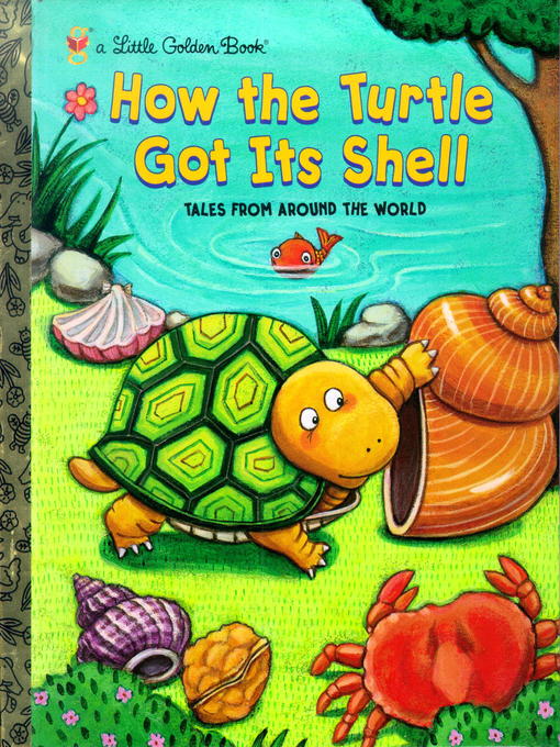 Title details for How the Turtle Got Its Shell by Justine Fontes - Wait list